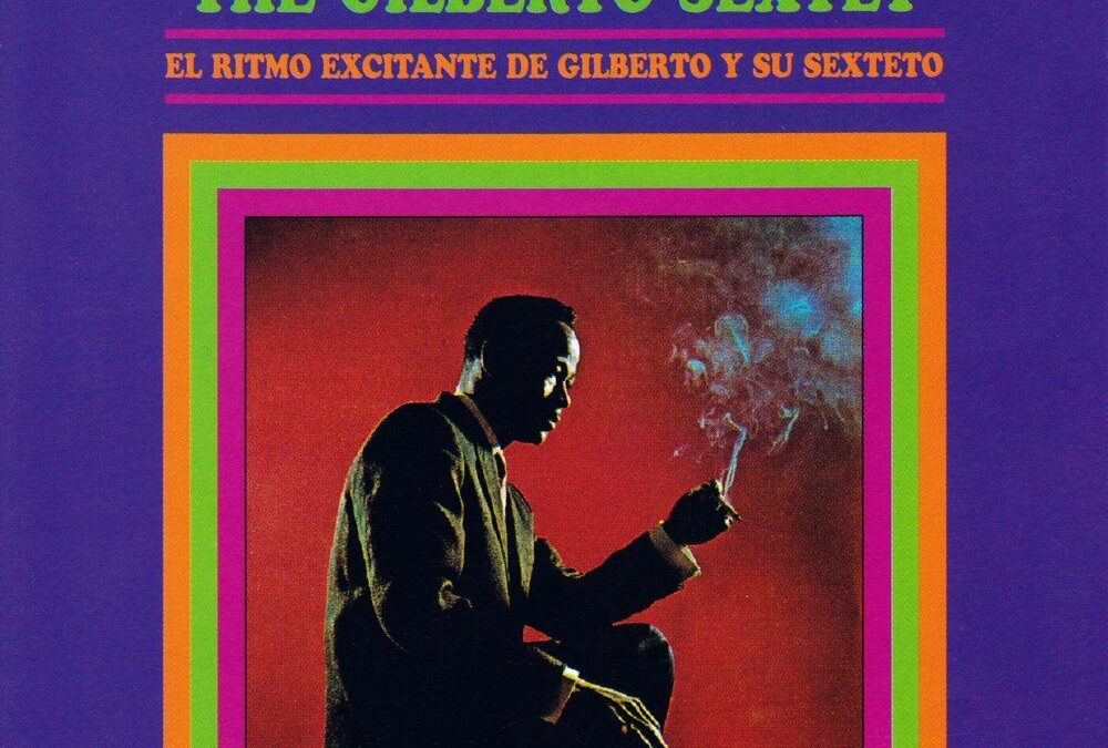 Gilberto Sextet